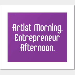 Artist Morning, Entrepreneur Afternoon. | Life Productivity | Quotes | Purple Posters and Art